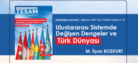 Uluslararası Sistemde Değişen Dengeler ve Türk Dünyası